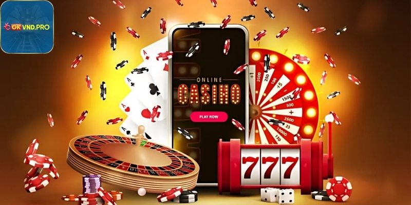 Casino okvnd siêu hấp dẫn cùng những phần thưởng khủng